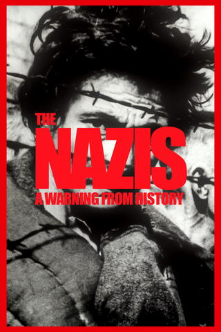 Nazis: A Warning from History