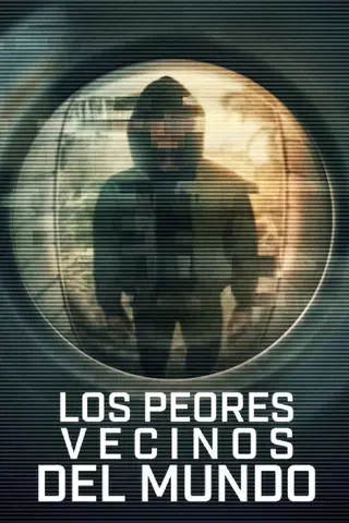 El peor vecino imaginable