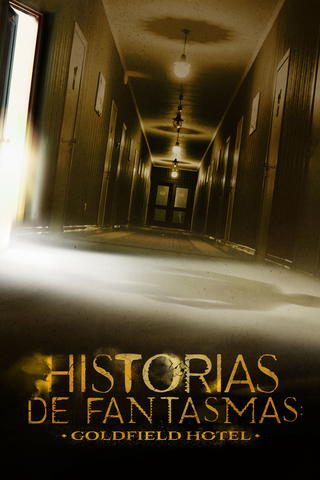 Buscadores de fantasmas: Goldfield Hotel