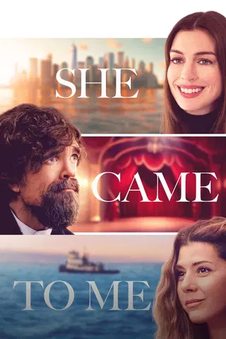 She Came to Me