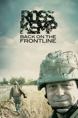 Ross Kemp: Back on the Frontlines