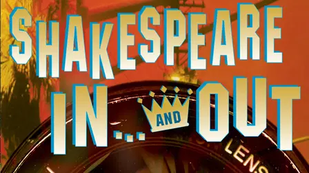 Shakespeare In... And Out