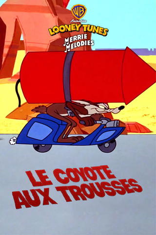 Le coyote aux trousses