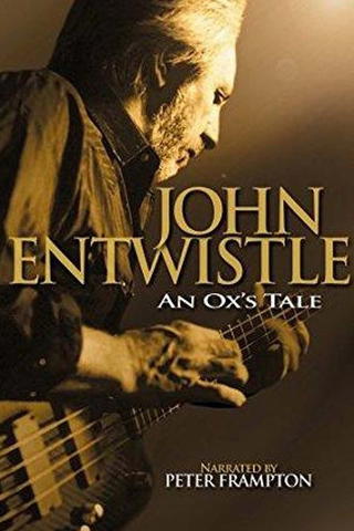 John Entwistle: An Ox's Tale