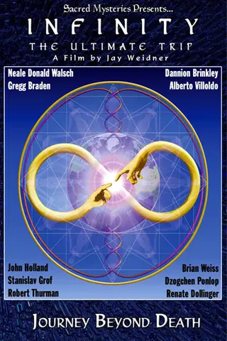 Infinity: The Ultimate Trip - Journey Beyond Death