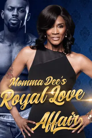 Momma Dee's Royal Love Affair