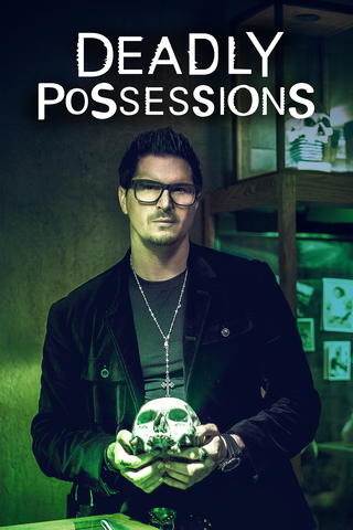 Deadly Possessions