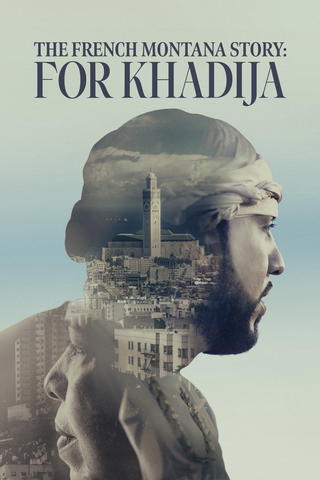 The French Montana Story: For Khadija