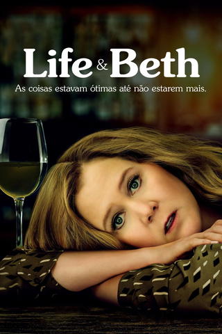 Life and Beth