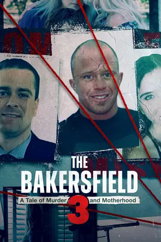 The Bakersfield 3: A Tale of Murder and Motherhood