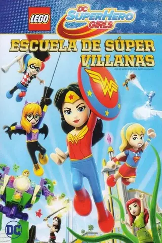 Lego DC Super Hero Girls: Instituto de supervillanos