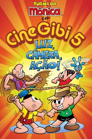 Cine Gibi 5: Luz, Camera, Ação