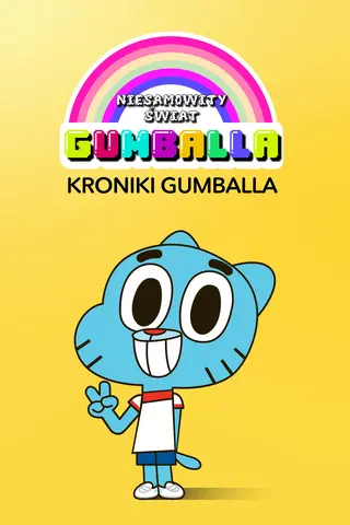 Niesamowity świat Gumballa: Kroniki Gumballa