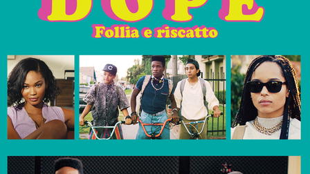 Dope - Follia e riscatto