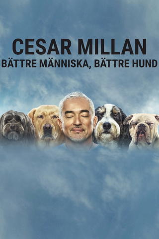 Cesar Millan: Bättre människa, bättre hund