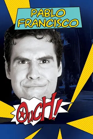 Pablo Francisco: Ouch! Live From San Jose!