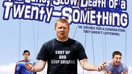 The Long, Slow Death of a Twenty-Something