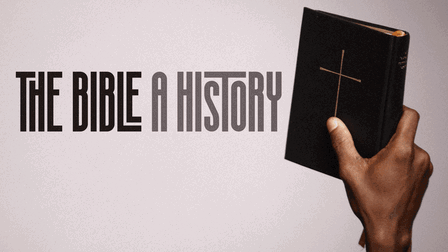 The Bible: A History