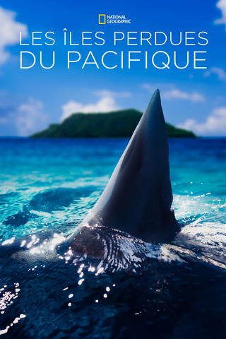Les îles perdues du Pacifique