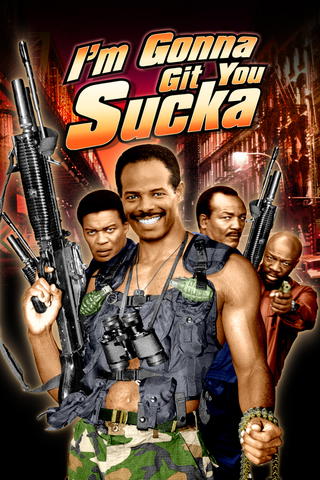 I'm Gonna Git You Sucka (1988)