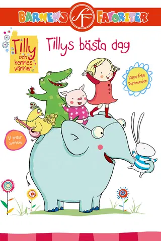 Tilly och hennes vänner – Tillys bästa dag