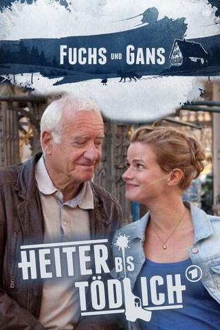 Heiter bis tödlich - Fuchs und Gans