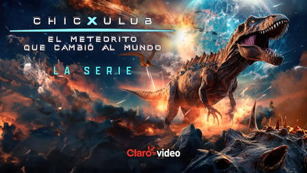 Chicxulub, el meteorito que cambió al mundo