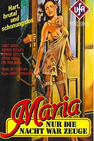 Maria - Nur die Nacht war ihr Zeuge