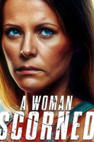 A Woman Scorned