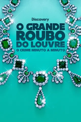 O Grande Roubo do Louvre: O Crime Minuto a Minuto