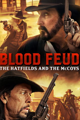 Blood Feud: The Hatfields and the Mccoys