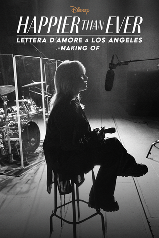 il "Making of" di Happier than Ever: A Love Letter to Los Angeles