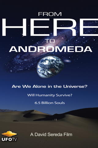 From Here To Andromeda - Are We Alone In The Universe?