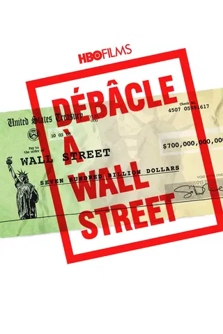 Too Big To Fail : Débacle à Wall Street