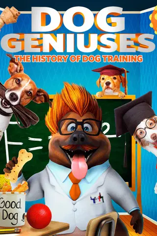 Dog Geniuses: The History Of Dog Training