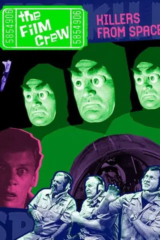 Film Crew: Killers From Space
