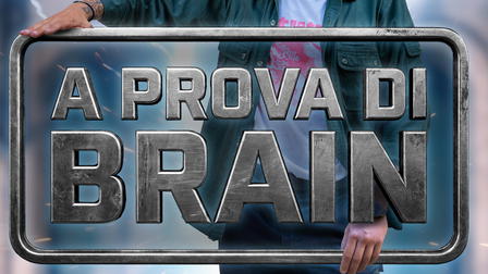 A prova di Brain