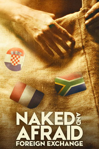 Naked and Afraid: Foreign Exchange