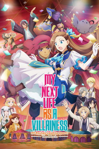 My Next Life As a Villainess: All Routes Lead to Doom! -La película-