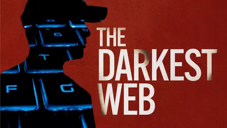 The Darkest Web