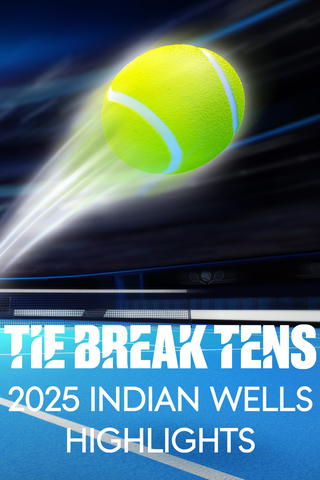 Tie Break Tens 2025 Indian Wells Highlights