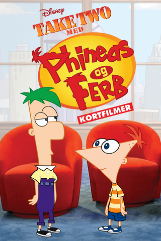 Take Two med Phineas og Ferb