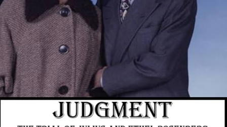 Judgment: The Trial of Julius and Ethel Rosenberg