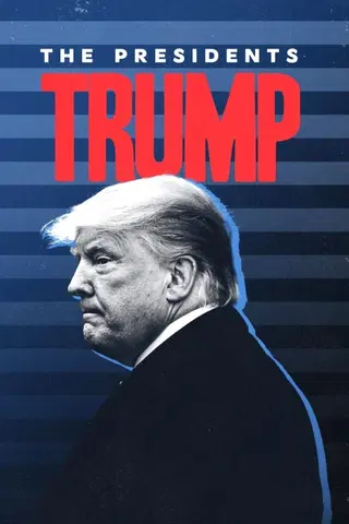 The Presidents: Trump