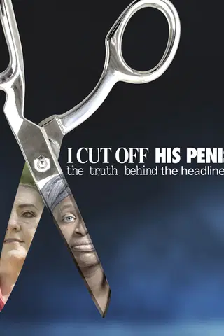 Eu cortei o membro dele: A verdade por trás das manchetes