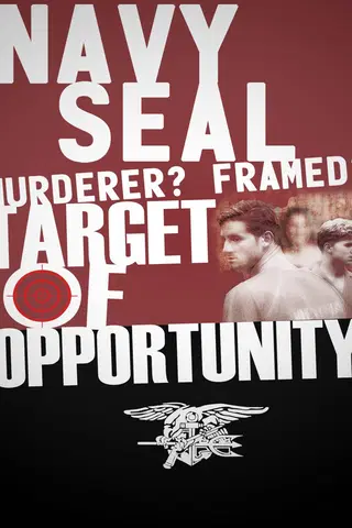 Navy SEAL: Murderer? Framed? Target of Opportunity?