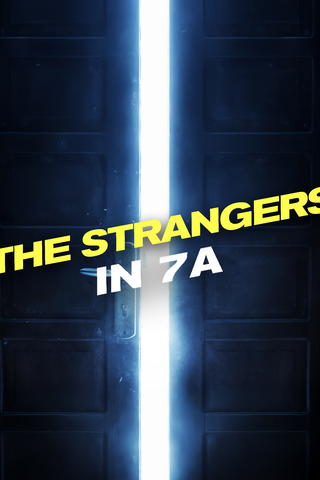 The Strangers in 7A