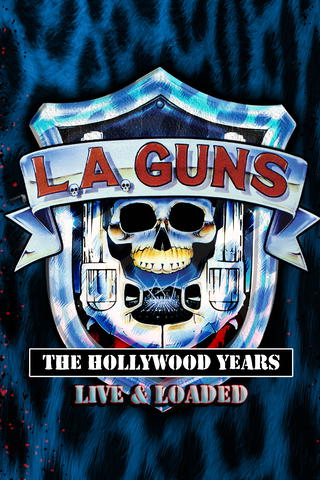 L.A. Guns - The Hollywood Years: Live & Loaded