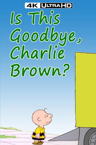 Is This Goodbye, Charlie Brown?