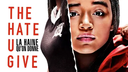 The Hate U Give : La Haine qu'on donne